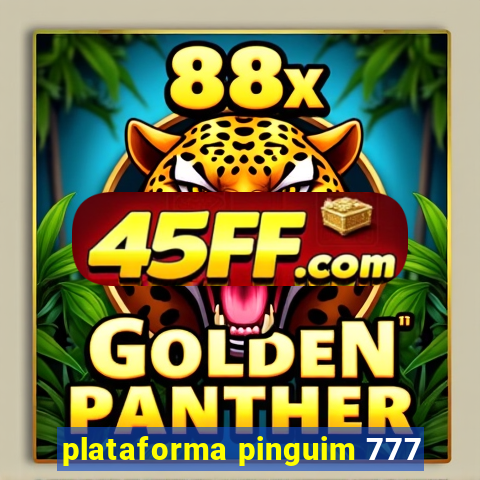 plataforma pinguim 777